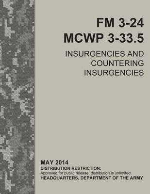FM 3-24 Insurgencies and Countering Insurgencies Cover Image