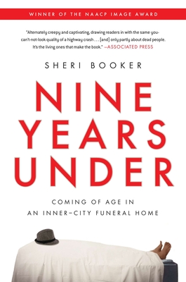 Nine Years Under: Coming of Age in an Inner-City Funeral Home Cover Image