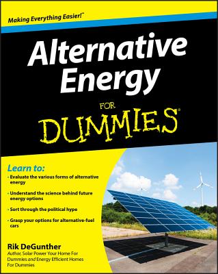 Alternative Energy for Dummies By Rik DeGunther Cover Image