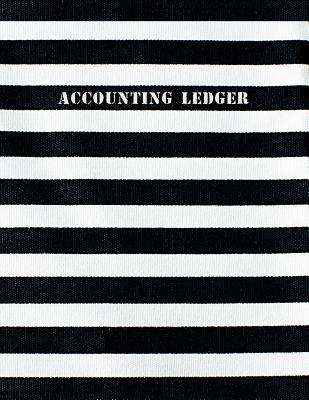 Accounting Ledger: Bookkeeping Record Book Accounting Notebook By Matinio Suneory Cover Image