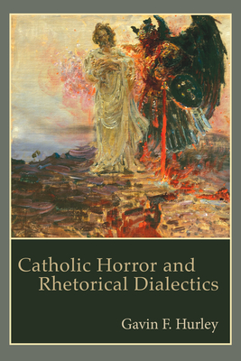 Catholic Horror and Rhetorical Dialectics Cover Image