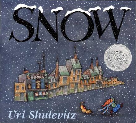 Snow By Uri Shulevitz, Uri Shulevitz (Illustrator) Cover Image