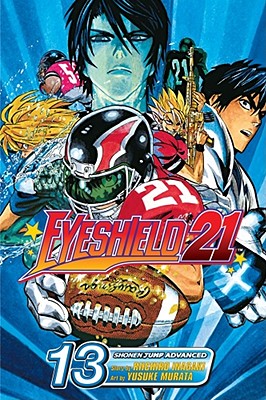 Eyeshield 21, Vol. 13 By Riichiro Inagaki, Yusuke Murata (By (artist)) Cover Image
