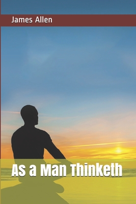 As a Man Thinketh