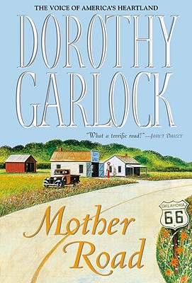 Mother Road (Route 66 Series #1) By Dorothy Garlock Cover Image