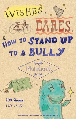 Wishes, Dares, and How to Stand Up to a Bully By Darlene Beck-Jacobson Cover Image