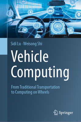 Vehicle Computing: From Traditional Transportation to Computing on Wheels Cover Image