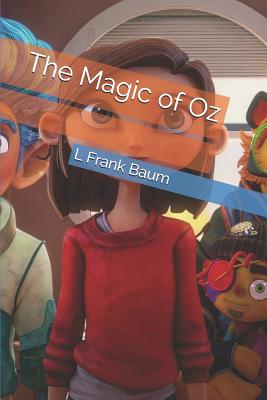 The Magic of Oz