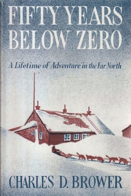 Fifty Years Below Zero By Charles Brower Cover Image