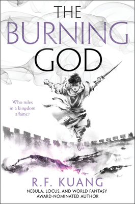 Cover for The Burning God (The Poppy War #3)