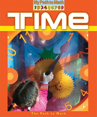 Time (My Path to Math - Level 1) By Penny Dowdy Cover Image