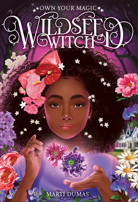 Wildseed Witch (Book 1) By Marti Dumas Cover Image