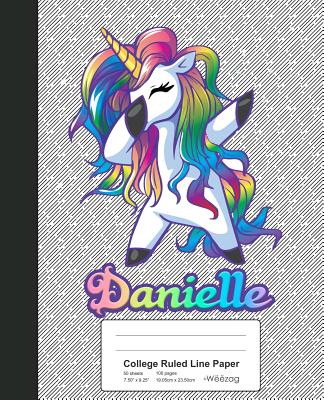 College Ruled Line Paper: DANIELLE Unicorn Rainbow Notebook Cover Image
