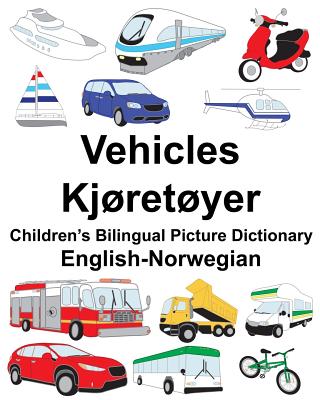 English-Norwegian Vehicles/Kjøretøyer Children's Bilingual Picture Dictionary By Suzanne Carlson (Illustrator), Richard Carlson Jr Cover Image