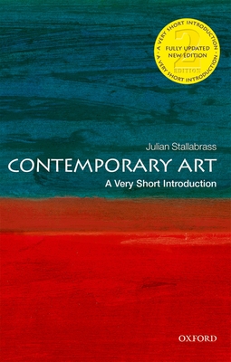 Contemporary Art: A Very Short Introduction (Very Short Introductions) By Julian Stallabrass Cover Image
