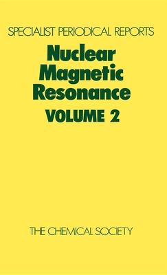 Nuclear Magnetic Resonance: Volume 2 (Specialist Periodical Reports #2) Cover Image