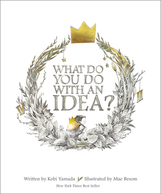 What Do You Do with an Idea - Kit By Kobi Yamada, Mae Besom (Illustrator) Cover Image