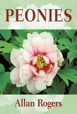 Peonies By Allan Rogers Cover Image