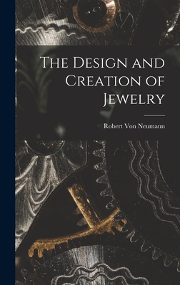 The Design and Creation of Jewelry Cover Image