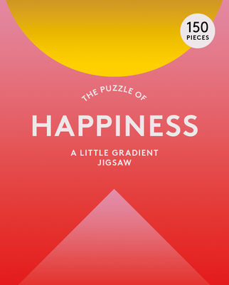 The Puzzle of Happiness 150 Piece Puzzle: A Little Gradient Jigsaw By Therese Vandling (Illustrator), Professor Susan Broomhall Cover Image