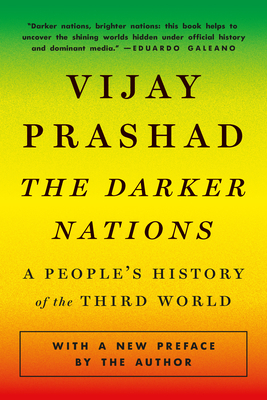 The Darker Nations: A People's History of the Third World Cover Image