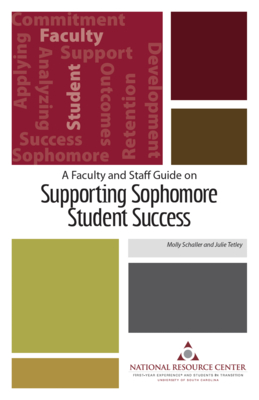 A Faculty and Staff Guide on Supporting Sophomore Student Success By Julie Tetley, Molly Schaller Cover Image