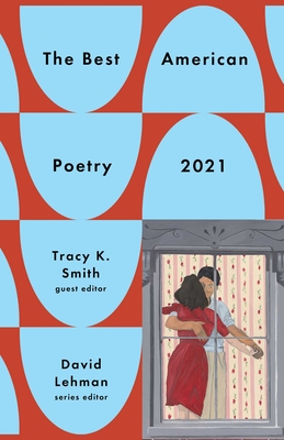 Cover for The Best American Poetry 2021 (The Best American Poetry series)