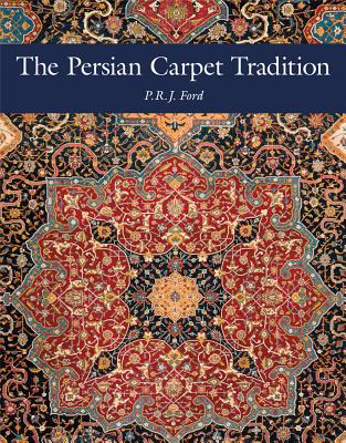 The Persian Carpet Tradition: Six Centuries of Design Evolution Cover Image