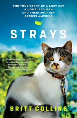 Strays: The True Story of a Lost Cat, a Homeless Man, and Their Journey Across America Cover Image