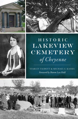 Historic Lakeview Cemetery of Cheyenne (Landmarks)