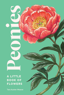 Peonies: A Little Book of Flowers (Little Book of Natural Wonders) Cover Image