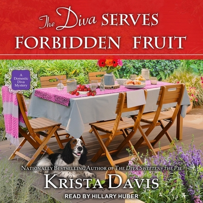 The Diva Serves Forbidden Fruit By Krista Davis, Hillary Huber (Read by) Cover Image