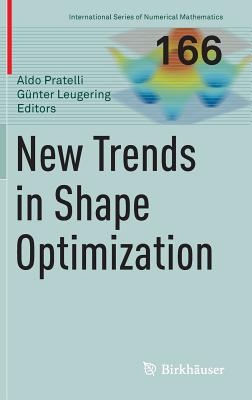 New Trends in Shape Optimization (International Numerical Mathematics #166)