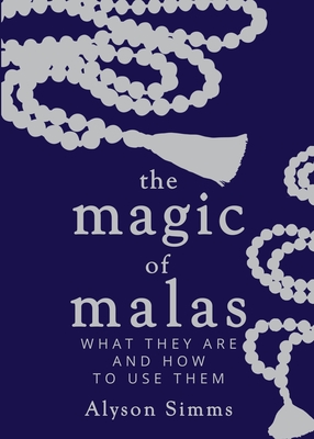 The Magic of Malas By Alyson Simms Cover Image