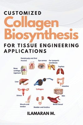 Customized Collagen Biosynthesis for Tissue Engineering Applications Cover Image