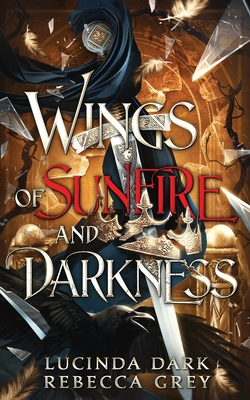 Wings of Sunfire and Darkness (Awakened Fates #3)