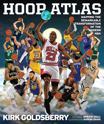 Hoop Atlas: Mapping the Remarkable Transformation of the Modern NBA Cover Image