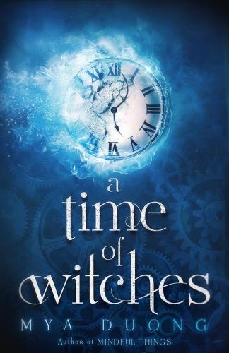 A Time of Witches By Mya Duong Cover Image