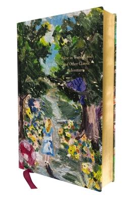 Alice in Wonderland and Other Classic Adventures: Deluxe Painted Edition (Harper Muse Classics: Painted Editions)