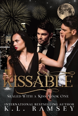 Kissable (Sealed with a Kiss #1) Cover Image