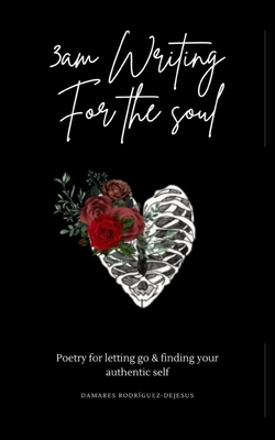 3am Writing For The Soul By Damares Rodriguez-DeJesus Cover Image