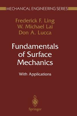 Fundamentals of Surface Mechanics: With Applications (Mechanical Engineering) Cover Image