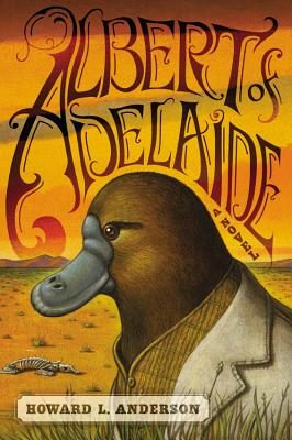 Cover Image for Albert of Adelaide: A Novel