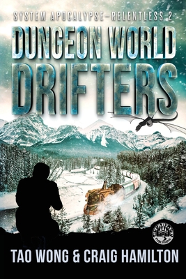 Dungeon World Drifters: A New Apocalyptic LitRPG Series Cover Image