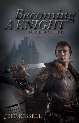 Becoming a Knight for Jesus Christ Cover Image