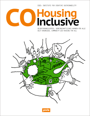 Cohousing Inclusive: Self-Organized, Community-Led Housing for All