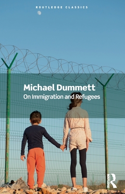 On Immigration and Refugees (Routledge Classics)