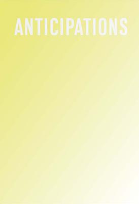 Anticipations By Guillaume Houzé (Editor), François Quintin (Editor), Howard Becker (Text by (Art/Photo Books)) Cover Image