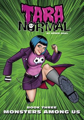 Tara Normal: Book 3: Monsters Among Us | Parnassus Books