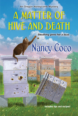 A Matter of Hive and Death (An Oregon Honeycomb Mystery #2) By Nancy Coco Cover Image